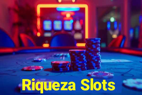 Riqueza Slots